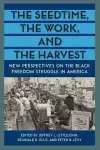 The Seedtime, the Work, and the Harvest cover