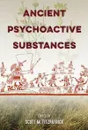 Ancient Psychoactive Substances cover