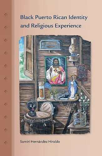 Black Puerto Rican Identity and Religious Experience cover