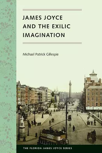 James Joyce and the Exilic Imagination cover