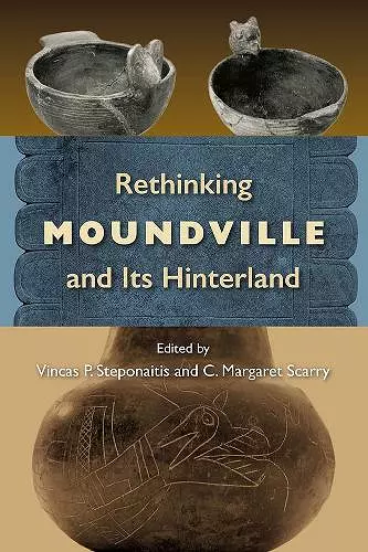 Rethinking Moundville and Its Hinterland cover