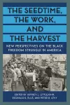 The Seedtime, the Work, and the Harvest cover