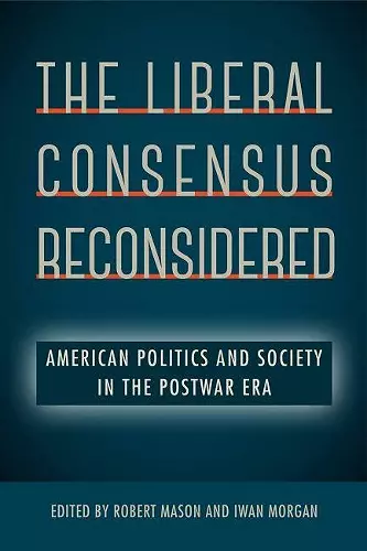 The Liberal Consensus Reconsidered cover
