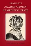 Violence Against Women in Medieval Texts cover