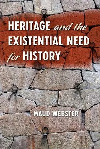 Heritage and the Existential Need for History cover