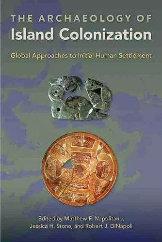 The Archaeology of Island Colonization cover