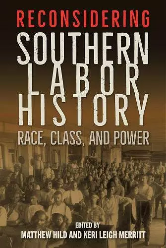 Reconsidering Southern Labor History cover