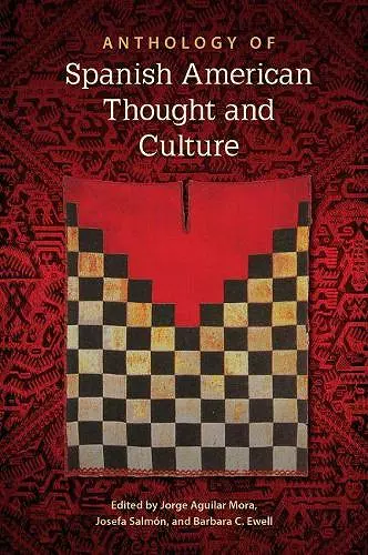 Anthology of Spanish American Thought and Culture cover