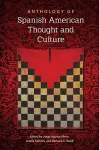 Anthology of Spanish American Thought and Culture cover