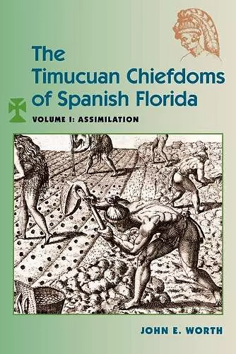 The Timucuan Chiefdoms of Spanish Florida cover