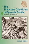 The Timucuan Chiefdoms of Spanish Florida cover