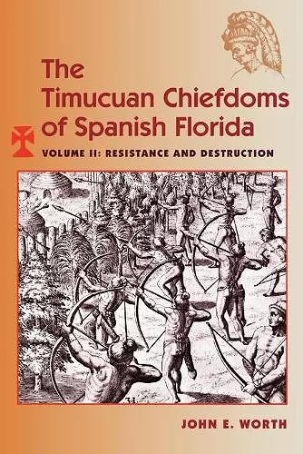 The Timucuan Chiefdoms of Spanish Florida cover