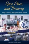 Race, Place, and Memory cover