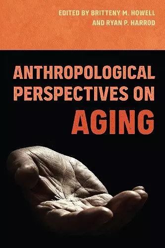 Anthropological Perspectives on Aging cover