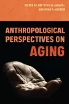 Anthropological Perspectives on Aging cover