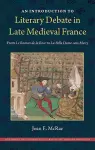 An Introduction to Literary Debate in Late Medieval France cover