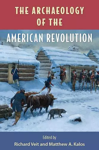 The Archaeology of the American Revolution cover