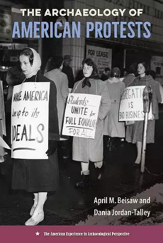 The Archaeology of American Protests cover