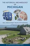 The Historical Archaeology of Michigan cover