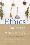 Ethics in Caribbean Archaeology cover
