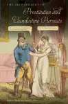 The Archaeology of Prostitution and Clandestine Pursuits cover