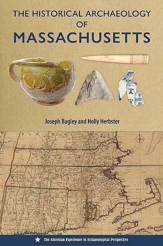 The Historical Archaeology of Massachusetts cover