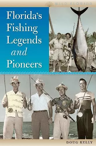 Florida's Fishing Legends and Pioneers cover