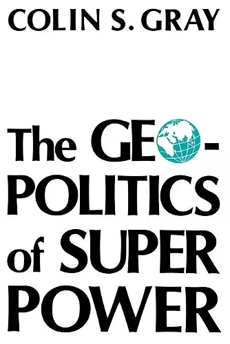 The Geopolitics Of Super Power cover