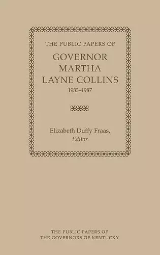 The Public Papers of Governor Martha Layne Collins, 1983-1987 cover