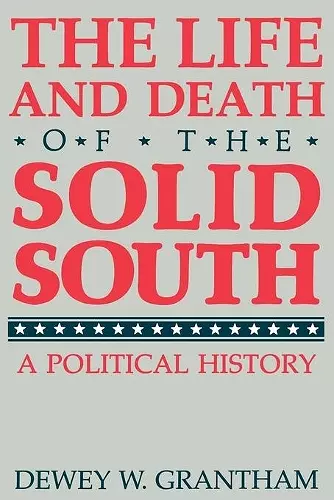 The Life and Death of the Solid South cover