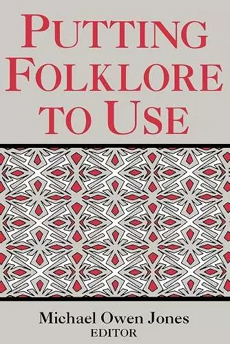 Putting Folklore To Use cover