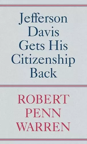 Jefferson Davis Gets His Citizenship Back cover