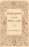 Shakespeare and the Poet's Life cover