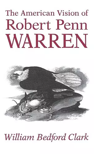 The American Vision of Robert Penn Warren cover