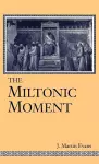 The Miltonic Moment cover