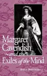 Margaret Cavendish and the Exiles of the Mind cover