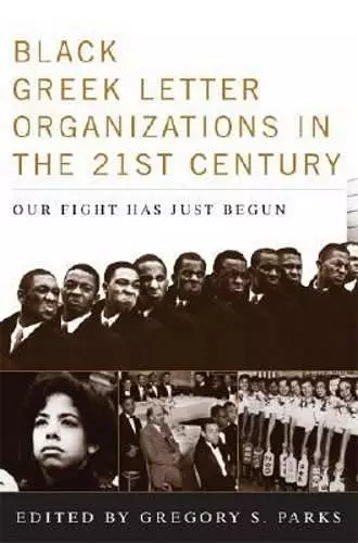 Black Greek-letter Organizations in the Twenty-First Century cover