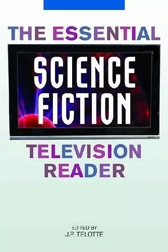 The Essential Science Fiction Television Reader cover