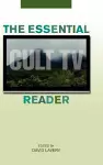 The Essential Cult TV Reader cover