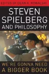 Steven Spielberg and Philosophy cover