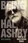 Being Hal Ashby cover