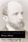 A Political Companion to Henry Adams cover