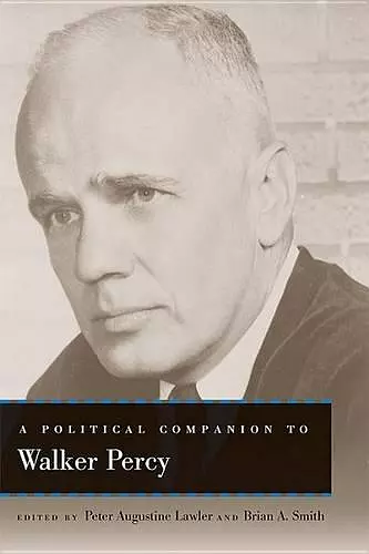 A Political Companion to Walker Percy cover