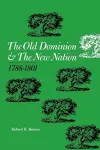 The Old Dominion and the New Nation cover