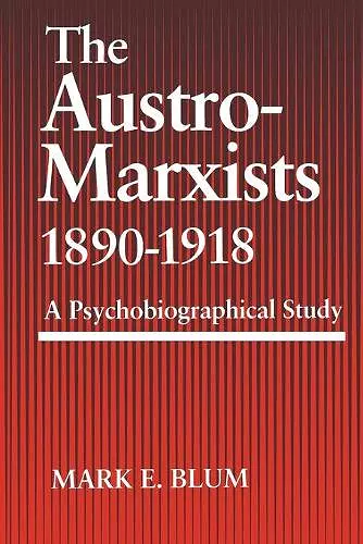 The Austro-Marxists 1890-1918 cover