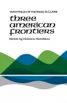 Three American Frontiers cover