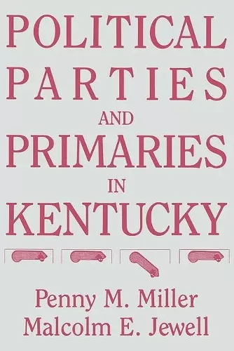 Political Parties and Primaries in Kentucky cover