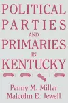 Political Parties and Primaries in Kentucky cover