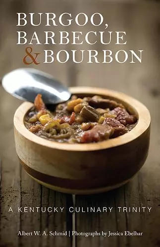 Burgoo, Barbecue, and Bourbon cover