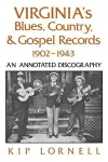 Virginia's Blues, Country, and Gospel Records, 1902-1943 cover